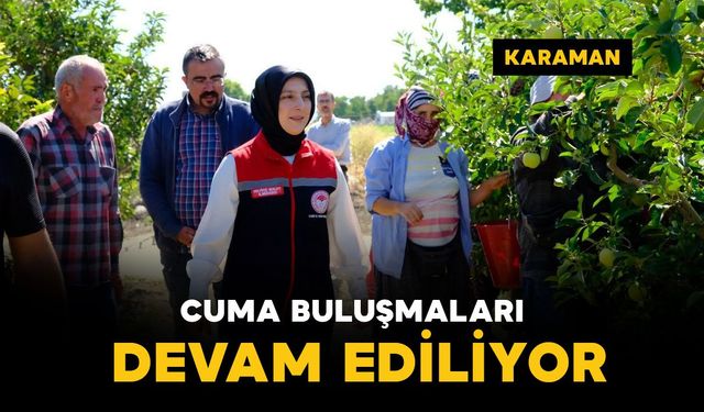 Karaman'da 'Cuma Buluşmaları'nda üreticilere tarımsal desteklemeler anlatıldı
