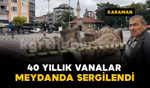 Karaman'da ilginç sergi: 40 yıllık vanalar meydanda sergilendi