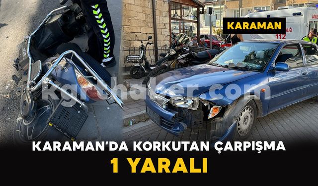 Karaman’da Korkutan Çarpışma: 1 Yaralı