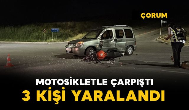 Motosikletle çarpıştı: 3 kişi yaralandı