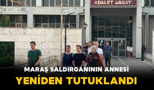 Okul saldırısı davasında tahliye olan saldırganın annesi Osmaniye’de yeniden tutuklandı