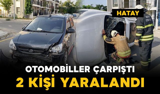Otomobiller çarpıştı, biri yan yattı: 2 yaralı