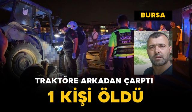 Tır, traktöre arkadan çarptı: 1 ölü