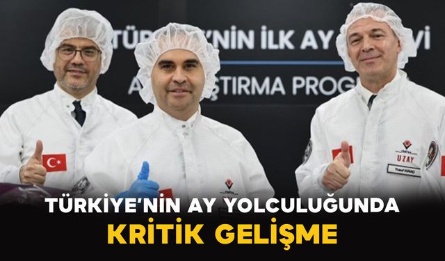 Türkiye’nin Ay yolculuğunda kritik gelişme