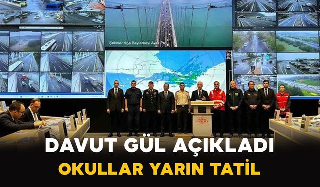 Davut Gül açıkladı: İstanbul’da okullar yarın da tatil