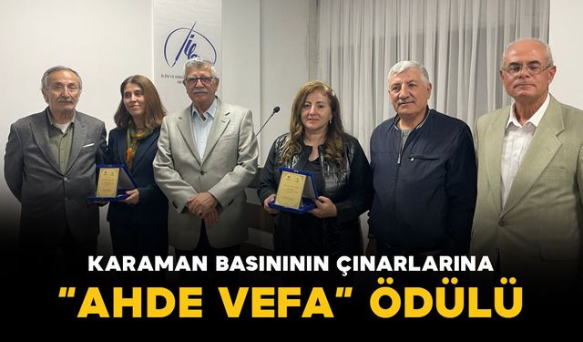 Karaman basınının çınarlarına “Ahde Vefa” ödülü