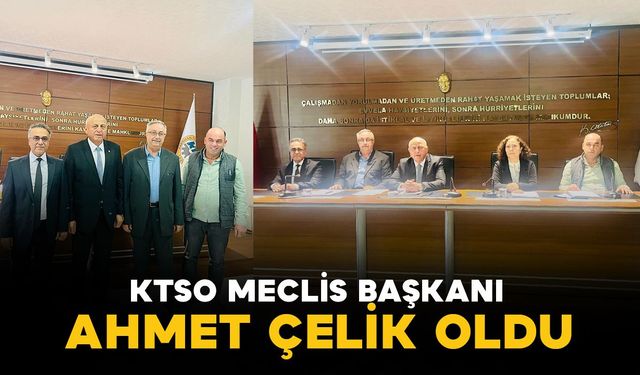 Karaman Ticaret ve Sanayi Odası Meclis Başkanı Ahmet Çelik oldu