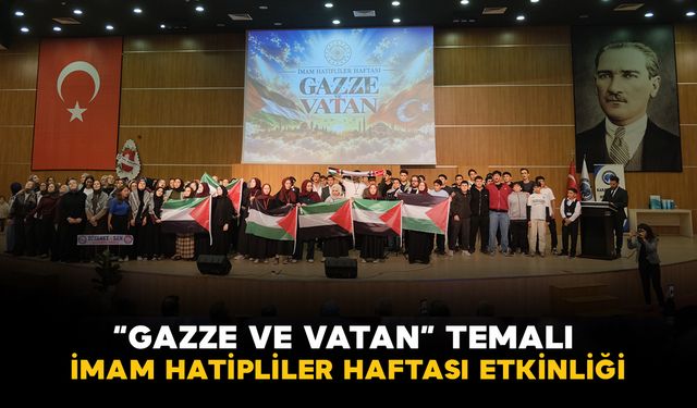 Karaman’da "Gazze ve Vatan" temalı İmam Hatipliler Haftası etkinliği yapıldı