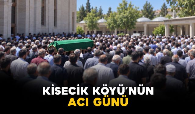 Kisecik Köyü’nün acı günü