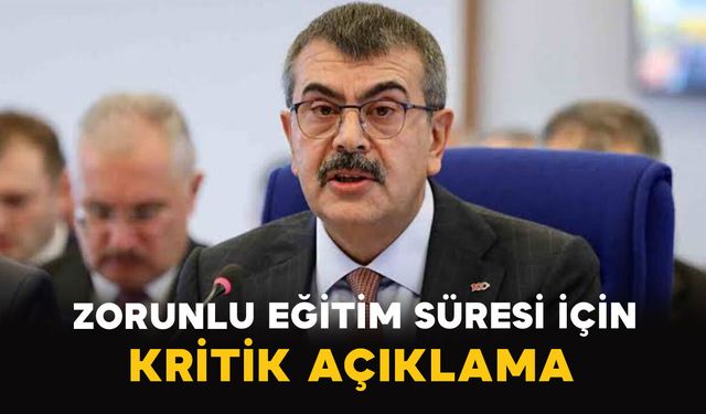 Zorunlu eğitim süresi için kritik açıklama