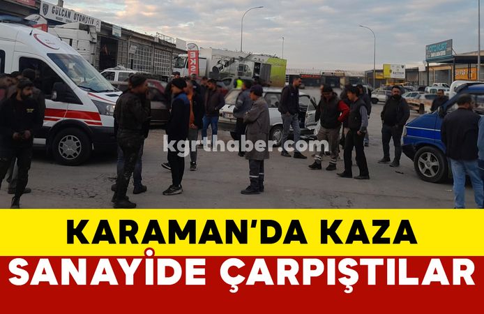 Karaman’da sanayide kaza: 1 yaralı