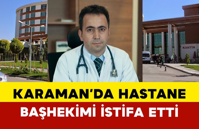 Karaman'da Beklenmedik İstifa