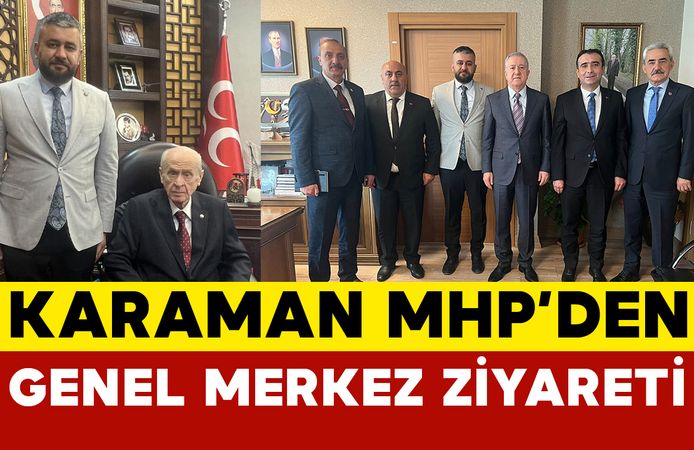 Karaman MHP’den Genel Merkez’e ve Devlet Bahçeli’ye Ziyaret