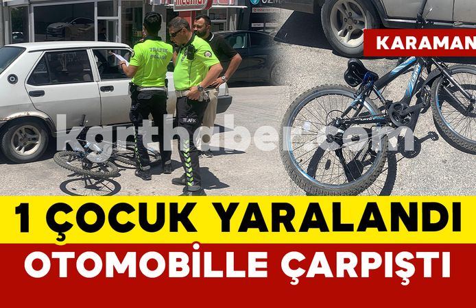 Karaman’da bisikletle otomobil çarpıştı: 1 yaralı