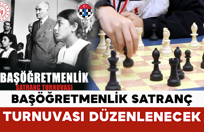 Başöğretmenlik Satranç Turnuvası Düzenlenecek