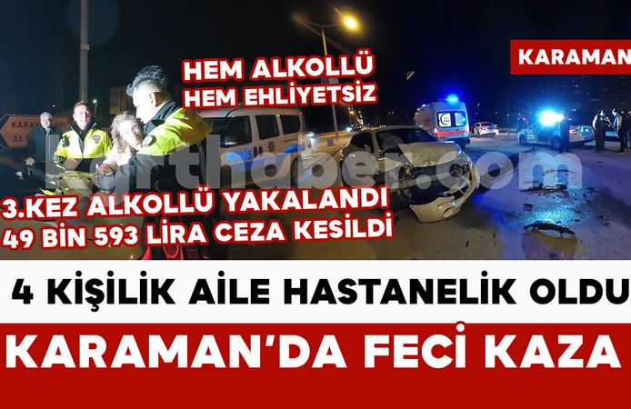 Karaman’da ciple otomobil çarpıştı: 4 kişilik aile hastanelik oldu