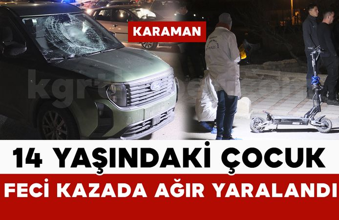 Karaman’da hafif ticari araç ile scooter çarpıştı: 1 ağır yaralı