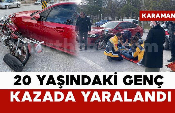 Karaman’da otomobille çarpışan motosikletli genç yaralandı