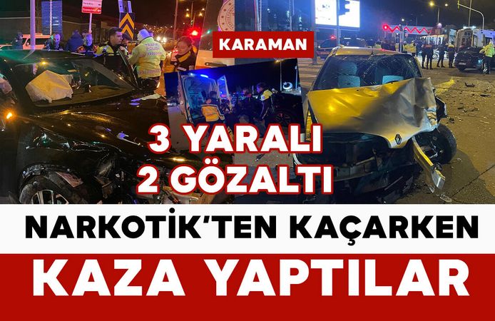 Narkotik polisinden kaçan otomobil kavşakta başka araçla çarpıştı: 3 yaralı