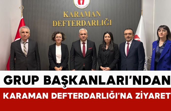 Tahsilat ve Risk Analizleri Başkanları’ndan Karaman Defterdalığı’na Ziyaret