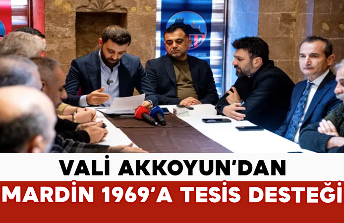 Vali Akkoyun’dan Mardin 1969’a Tesis Desteği