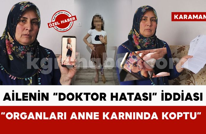 Ailenin 'doktor hatası' iddiası: "Torunumum organları anne karnında koptu"