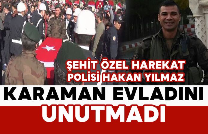 Karaman evladını unutmadı: Şehit Özel Harekat Polisi Hakan Yılmaz unutulmadı