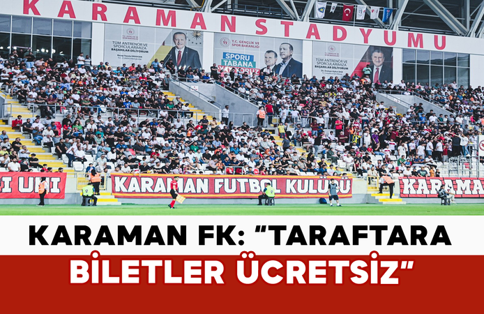 Karaman FK: “Taraftara Biletler Ücretsiz”