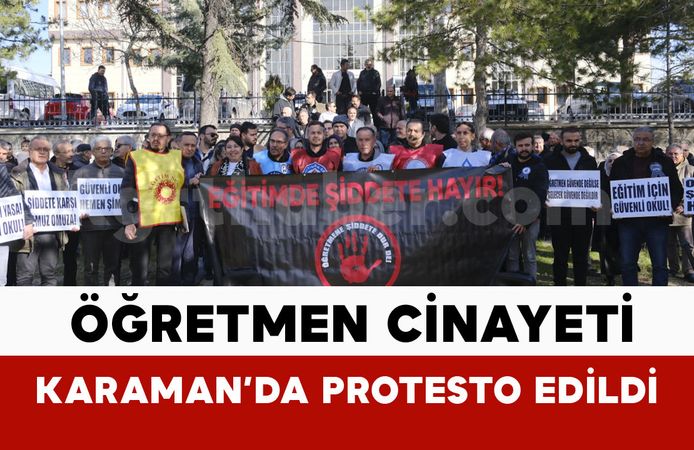 Karaman'da eğitim sendikalarından ortak tepki: "Okulda şiddete hayır"
