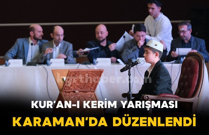 Karaman’da Kur’an-ı Kerim yarışması: 11 il ve KKTC’den 22 öğrenci yarıştı