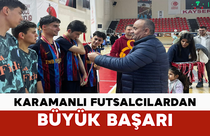 Karamanlı Futsalcılardan Büyük Başarı