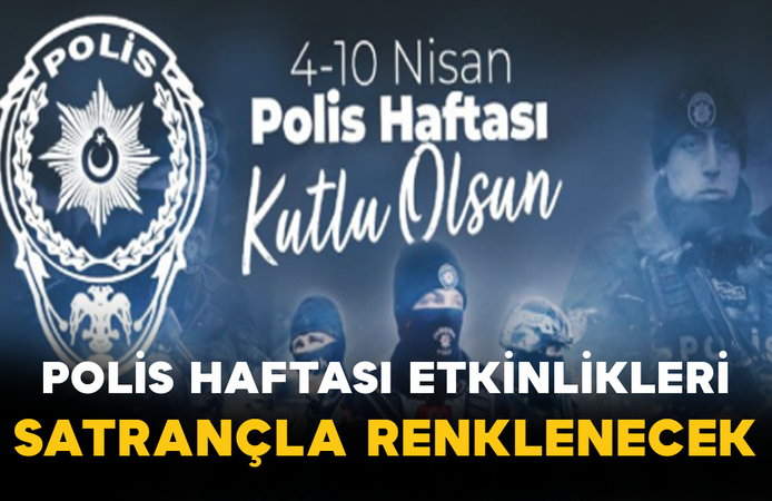 Polis Haftası Etkinlikleri Satrançla Renklenecek