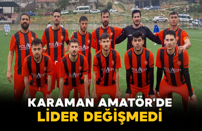Karaman Amatör’de Lider Değişmedi