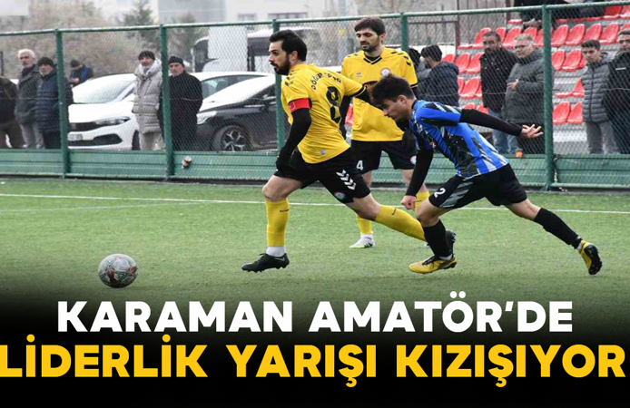 Karaman Amatör’de Liderlik Yarışı Kızışıyor