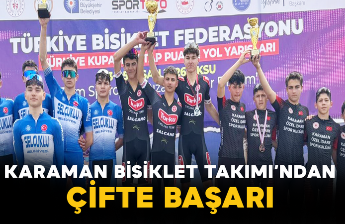 Karaman Bisiklet Takımı’ndan Çifte Başarı