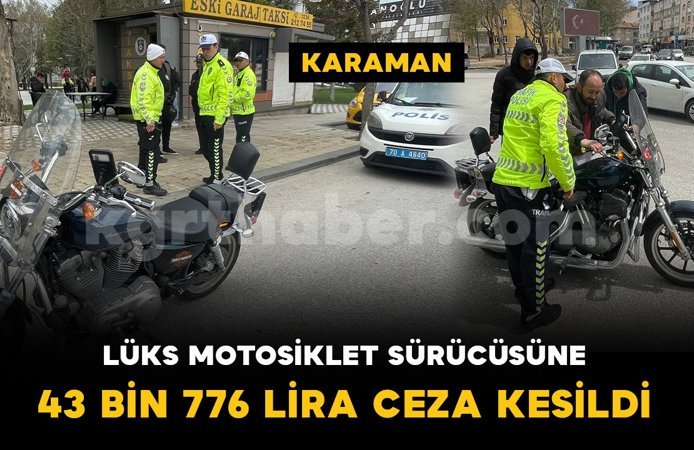Lüks motosiklet sürücüsüne 43 bin 776 lira trafik cezası