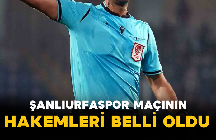 Şanlıurfaspor Maçının Hakemleri Belli Oldu