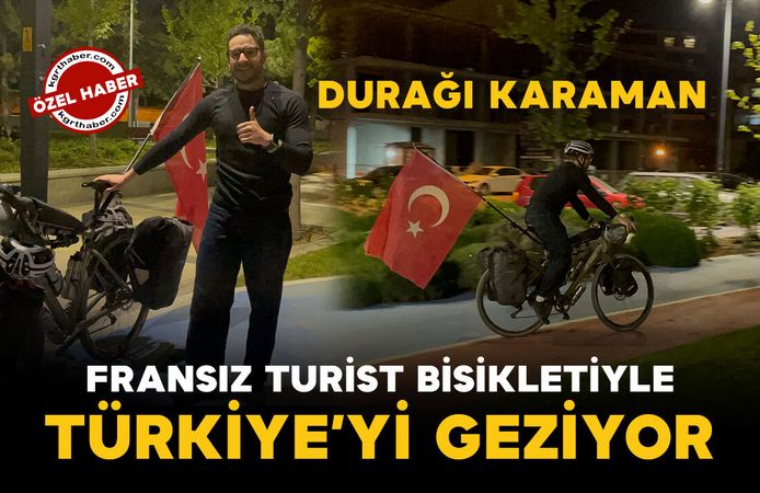 Fransız turist Türk bayraklı bisikletiyle Türkiye'yi geziyor