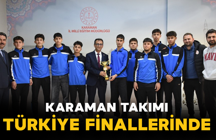 Karaman Takımı Türkiye Finallerinde