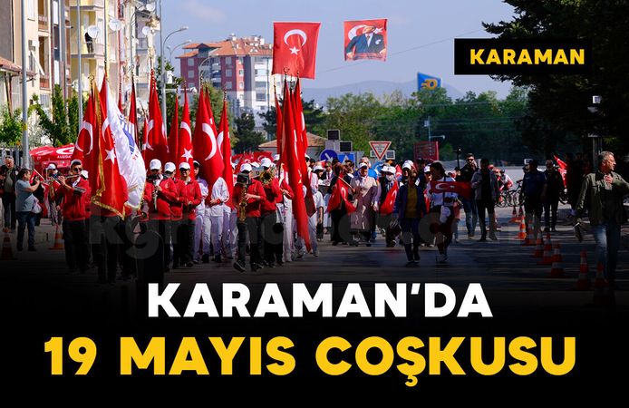 Karaman’da 19 Mayıs coşkuyla kutlandı
