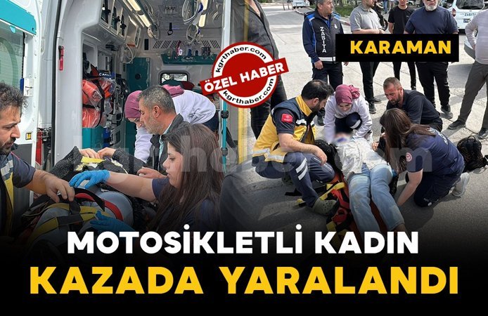 Karaman'da ciple motosiklet çarpıştı: 1 yaralı