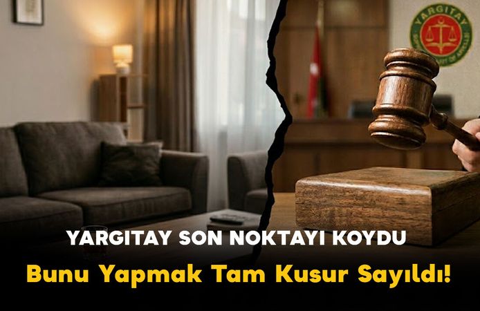 Yargıtay Son Noktayı Koydu: "Ağır Kusurlu"