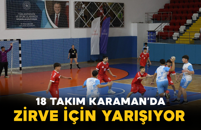 18 Takım Karaman’da Zirve İçin Yarışıyor