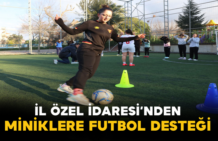 İl Özel İdaresi’nden Miniklere Futbol Desteği