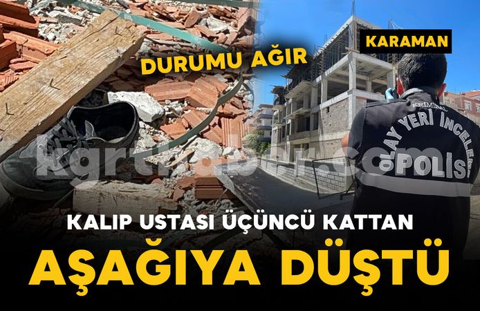 İnşaatın üçüncü katından düşen kalıp ustası ağır yaralandı