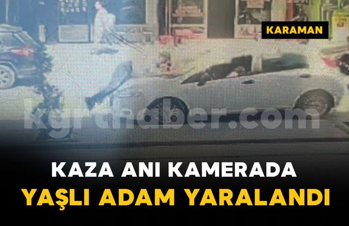 Karaman'da otomobilin yayaya çarpma anı kamerada: 1 yaralı