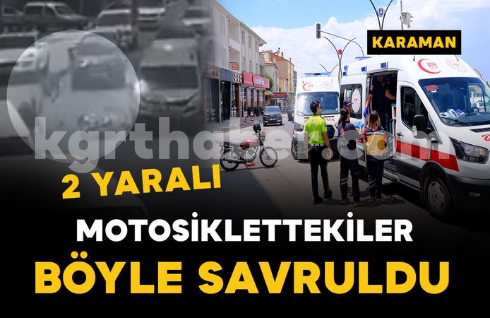 Motosiklettekiler böyle savruldu: 2 yaralı