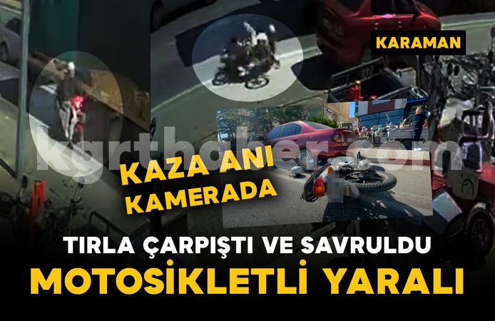 Tırla çarpışan motosiklet böyle savruldu: 1 yaralı