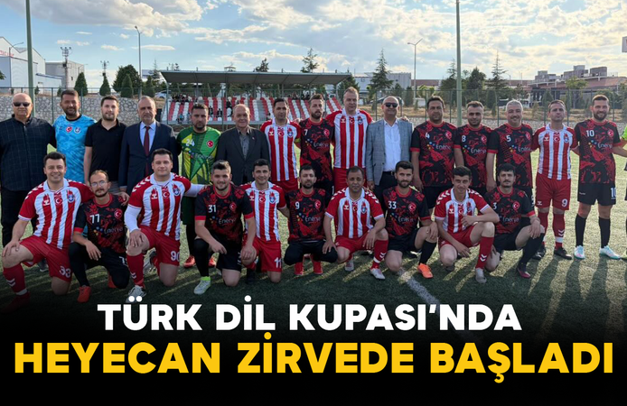 Türk Dil Kupası’nda Heyecan Zirvede Başladı