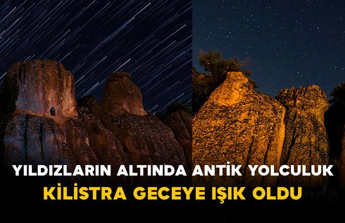 Yıldızların Altında Antik Yolculuk: Kilistra Geceye Işık Oldu